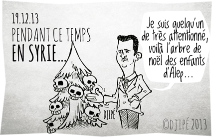 Alep, arbre de noël, Bachar el-Assad, caricatures, christmas, christmas tree, crâne, crime contre l'humanité, dessin de presse, dessinateur, Djipé, enfants, fêtes de fin d'année, génocide, humour, humour noir, père noël, santa claus, sapin, sapin de noël, Syrie, 