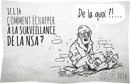 big brother, caricatures, clochard, dessin de presse, dessinateur, Djipé, Edward Snowden, espion, espionnage, états unis, europe, high tech, humour, humour noir, NSA, Obama, pauvre, prism, surveillance, technologie, 