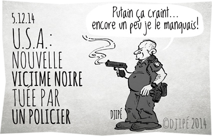 Arizona, arme, black, caricatures, dessin de presse, dessinateur, Djipé, Eric Garner, Ferguson, humour, humour noir, Michael Brown, New York, noir, Phoenix, police, revolver, Rumain Brisbon, victime, 