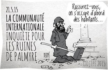 caricatures, DAESH, dessin de presse, dessinateur, djihadiste, Djipé, guerre, humour, humour noir, ISIS, Palmyre, ruines, Syrie, terreur, terroriste, 