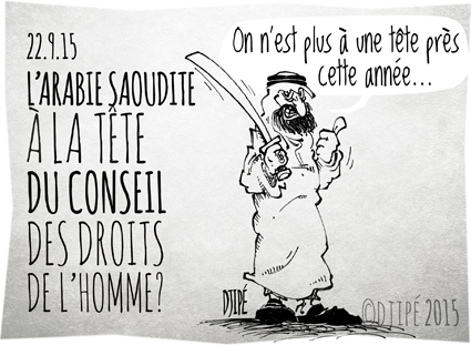 Arabie saoudite, bourreaux, caricatures, décapitation, dessin de presse, dessinateur, Djipé, droits de l'homme, humour, humour noir, Nations Unies, ONU, Raef Badawi, Riyad, 