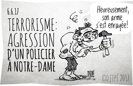 agression, caricatures, dessin de presse, dessin satirique, dessinateur, Djipé, État islamique, humour noir, marteau, mort, Notre-Dame, Paris, policier, terrorisme, 