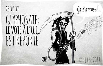 abeilles, agriculteurs, caricatures, dessin satirique, dessinateur, Djipé, glyphosate, humour noir, mort, pesticide, Round Up, santé, Union européenne, 