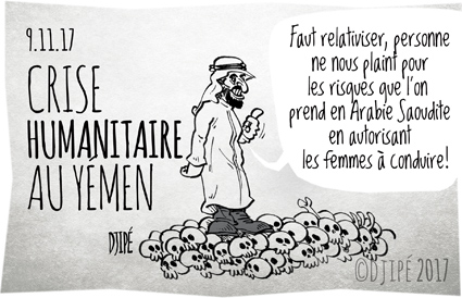 Arabie saoudite, caricatures, crise humanitaire, dessin satirique, dessinateur, Djipé, droit, enfants, femmes, guerre, humour noir, mort, ONU, victimes, Yemen, 