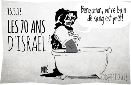 bain de sang, caricatures, dessin de presse, dessin satirique, dessinateur, Djipé, Gaza, humour noir, Israël, mort, Nakba, Netanyahu, palestiniens, Trump, Washington, 