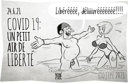 #calendrier, #caricatures, #confinement, #coronavirus, #covid19, #crisesanitaire, #déconfinement, #dessindepresse, #dessinsatirique, #Djipé, #étatdurgence, #gouvernement, #humournoir, #liberté, #libertin, #Macron, #masque, #mort, #politique, #restaurants, #sanitaire, #Santé, #sex, #vaccin, #vaccination, #variantDelta, #Véran, 